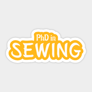 PhD in Sewing Graduation Hobby Birthday Celebration Gift Sticker